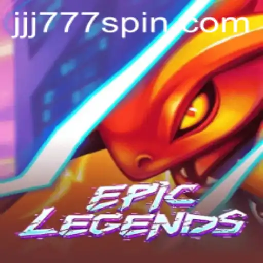 EpicLegends: A Thrilling Dive into the World of JJJ777