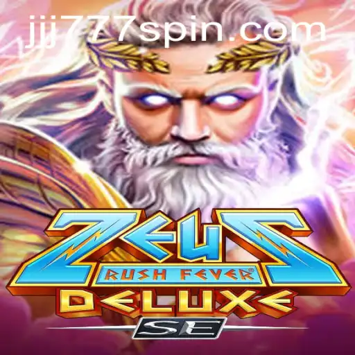 ZeusRushFeverDeluxeSE: The Electrifying Casino Adventure Featuring JJJ777